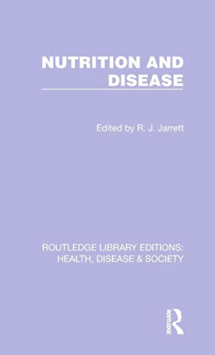 Nutrition And Disease (Routledge Library Editions: Health, Disease And Society)