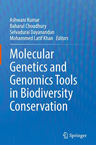 Molecular Genetics And Genomics Tools In Biodiversity Conservation