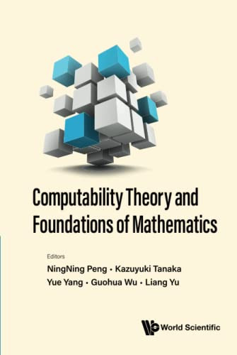 Computability Theory And Foundations Of Mathematics - Proceedings Of The 9Th International Conference On Computability Theory And Foundations Of Mathematics