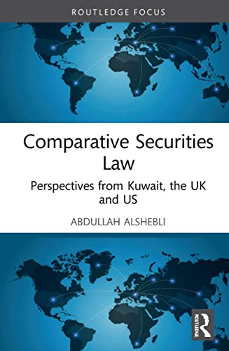 Comparative Securities Law: Perspectives From Kuwait, The Uk And Us