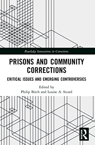 Prisons And Community Corrections (Innovations In Corrections)