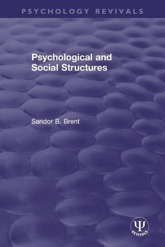 Psychological And Social Structures (Psychology Revivals)