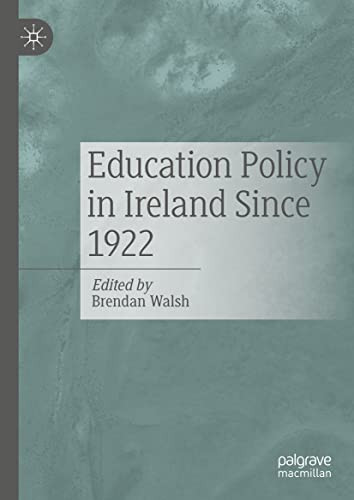 Education Policy In Ireland Since 1922