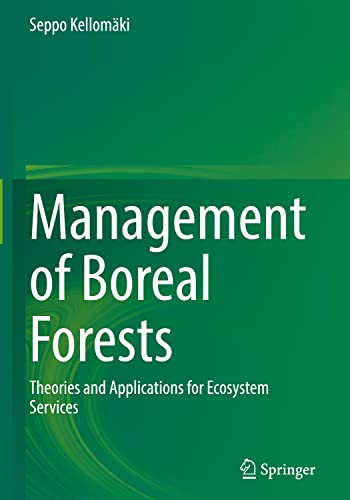 Management Of Boreal Forests: Theories And Applications For Ecosystem Services