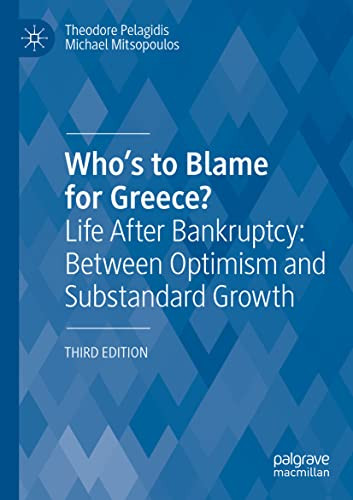 WhoS To Blame For Greece?: Life After Bankruptcy: Between Optimism And Substandard Growth