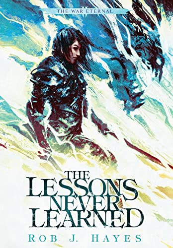 The Lessons Never Learned (War Eternal)