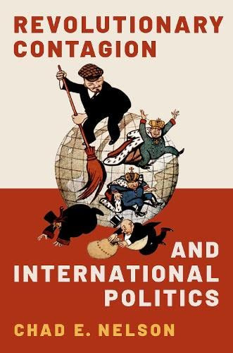Revolutionary Contagion And International Politics
