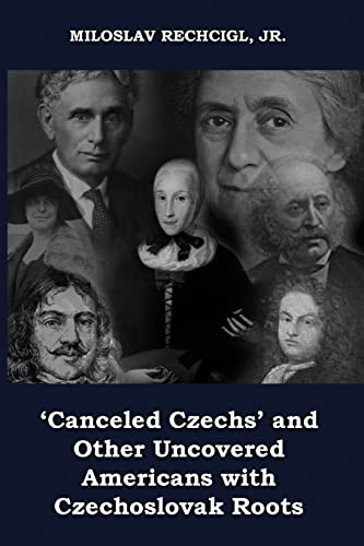 'Canceled Czechs' And Other Uncovered Americans With Czechoslovak Roots