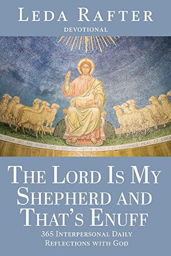 The Lord Is My Shepherd And That's Enuff