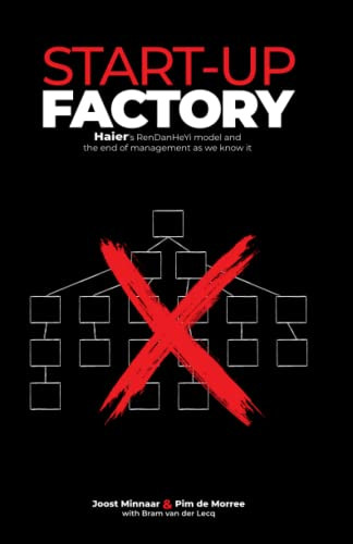 Start-Up Factory: Haier's Rendanheyi Model And The End Of Management As We Know It