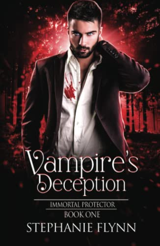 Vampire's Deception: A Steamy Paranormal Urban Fantasy Romance (Immortal Protector)