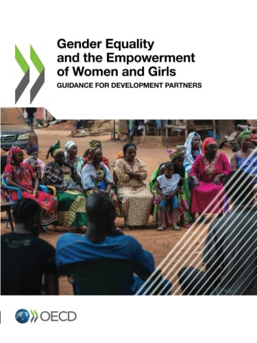 Gender Equality And The Empowerment Of Women And Girls: Guidance For Development Partners