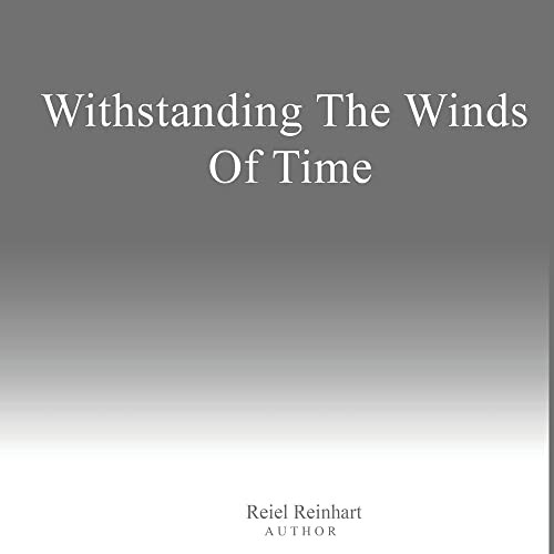 Withstanding The Winds Of Time