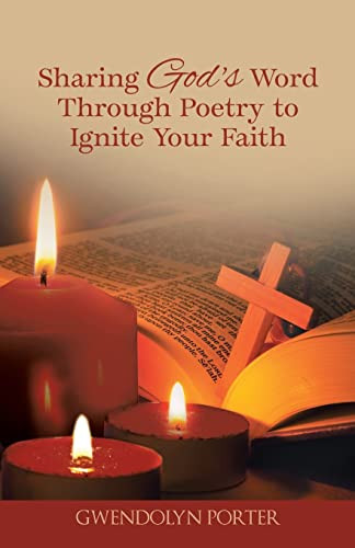 Sharing God's Word Through Poetry To Ignite Your Faith