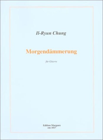 Morgendammerung: Fur Gitarre (Edition Margaux) (German Edition)