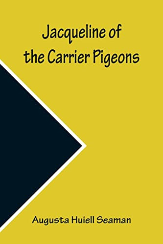 Jacqueline Of The Carrier Pigeons