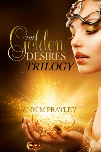 The Golden Desires Trilogy