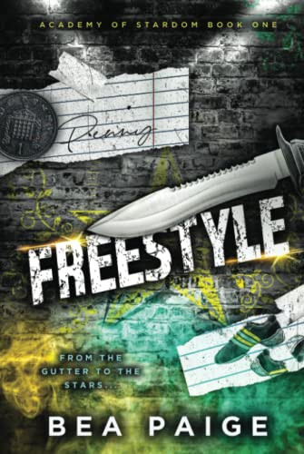 Freestyle: A Reverse Harem, Enemies To Lovers Romance (Academy Of Stardom)