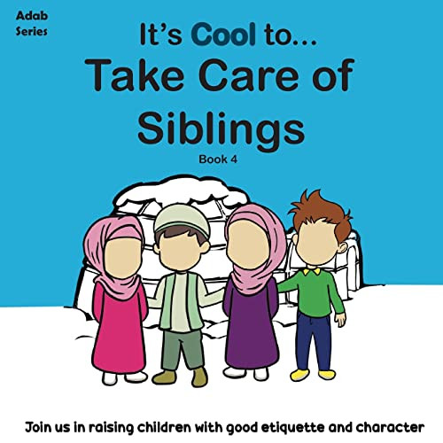 It's Cool To....Take Care Of Siblings