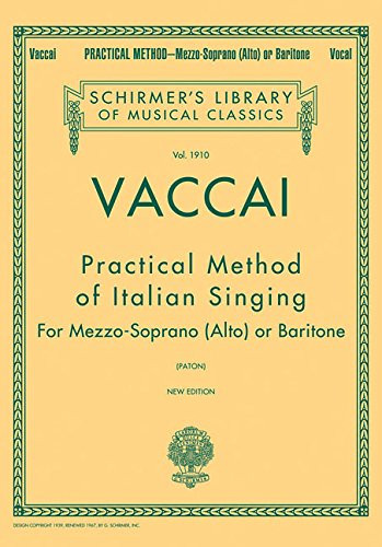 Practical Method of Italian Singing : New Edition - Mezzo Soprano (Alto) or Baritone