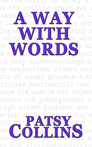 A Way With Words: A Collection Of 25 Short Stories