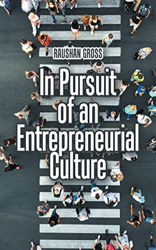 In Pursuit Of An Entrepreneurial Culture