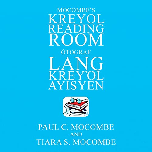 Mocombe's Kreyol Reading Room: Òtograf Lang Kreyl Ayisyen