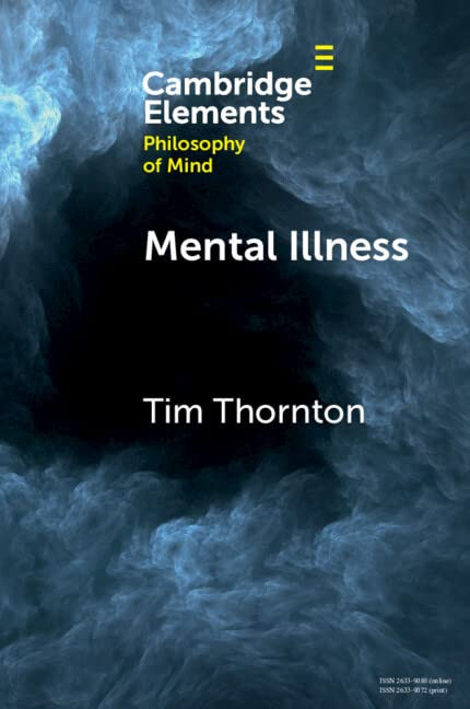 Mental Illness (Elements In Philosophy Of Mind)