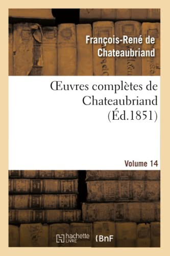 Oeuvres Complètes De Chateaubriand. Volume 14 (Litterature) (French Edition)
