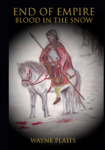End Of Empire: Blood In The Snow