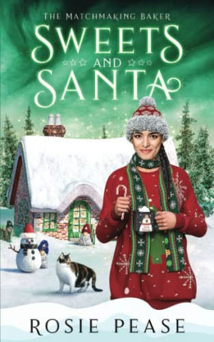 Sweets And Santa (The Matchmaking Baker)