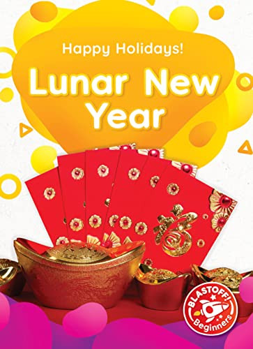 Lunar New Year (Happy Holidays!)