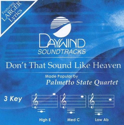 Don't That Sound Like Heaven [Accompaniment/Performance Track]