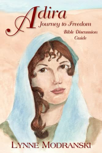 Adira: Journey To Freedom - Bible Discussion Guide (Adira: Journey To Freedom Book And Study)