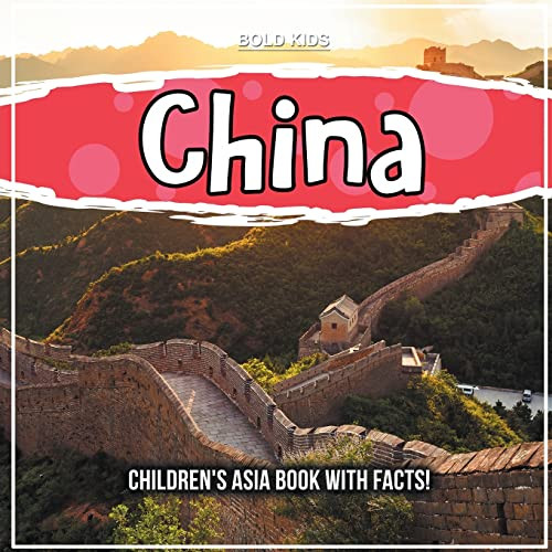 China: Children's Asia Book With Facts!