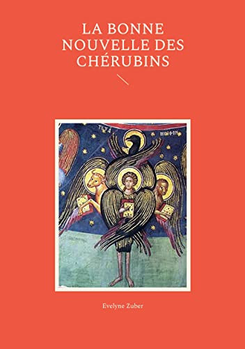 La Bonne Nouvelle Des Chérubins (French Edition)
