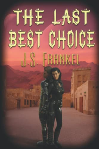 The Last Best Choice