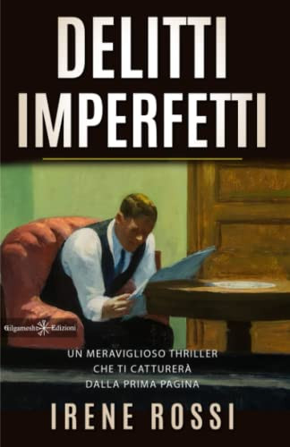 Delitti Imperfetti (Anunnaki - Narrativa) (Italian Edition)