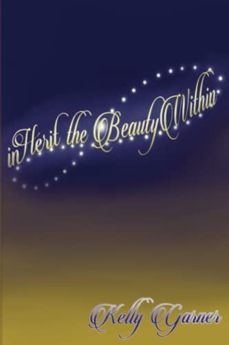 Inherit The Beauty Within