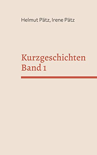 Kurzgeschichten Band 1 (German Edition)