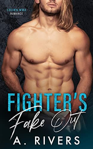 Fighter's Fake Out (Crown Mma Romance: The Outsiders)