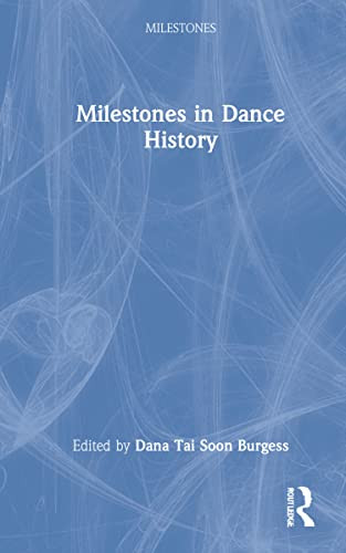 Milestones In Dance History