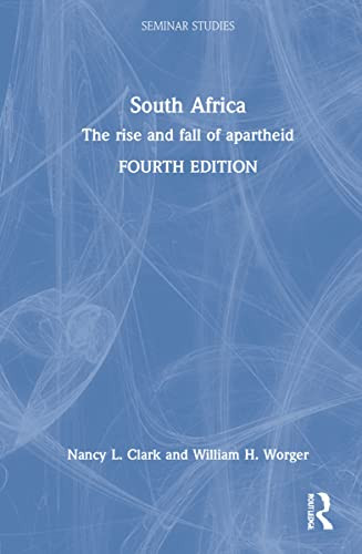 South Africa: The Rise And Fall Of Apartheid (Seminar Studies)