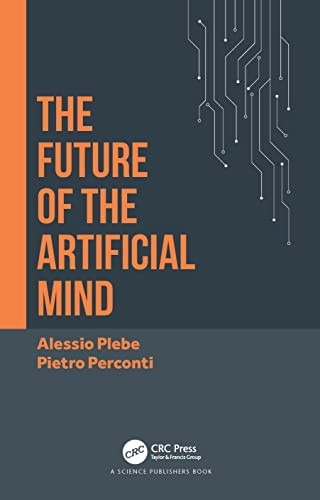 The Future Of The Artificial Mind