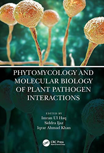 Phytomycology And Molecular Biology Of Plant Pathogen Interactions