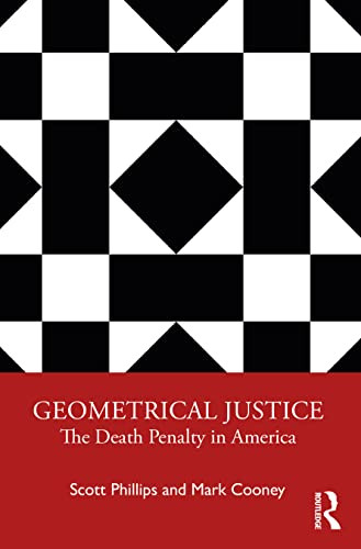 Geometrical Justice: The Death Penalty In America