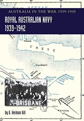 Royal Australian Navy 1939-1942 Volume 1: Australia In The War Of 1939-1945