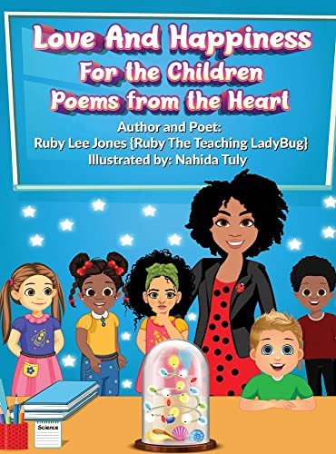 Love And Happiness For The Children Poems From The Heart