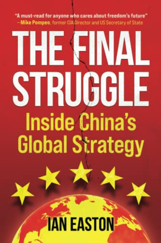 The Final Struggle: Inside China's Global Strategy