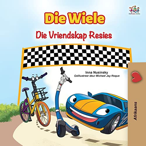 The Wheels The Friendship Race (Afrikaans Book For Kids) (Afrikaans Bedtime Collection) (Afrikaans Edition)